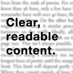 Clear, readable content