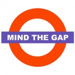 Mind the Gap sign